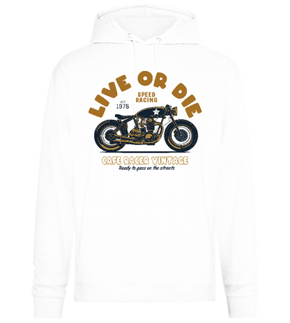 Live or Die Design - Premium Essential Unisex Hoodie_WHITE_front