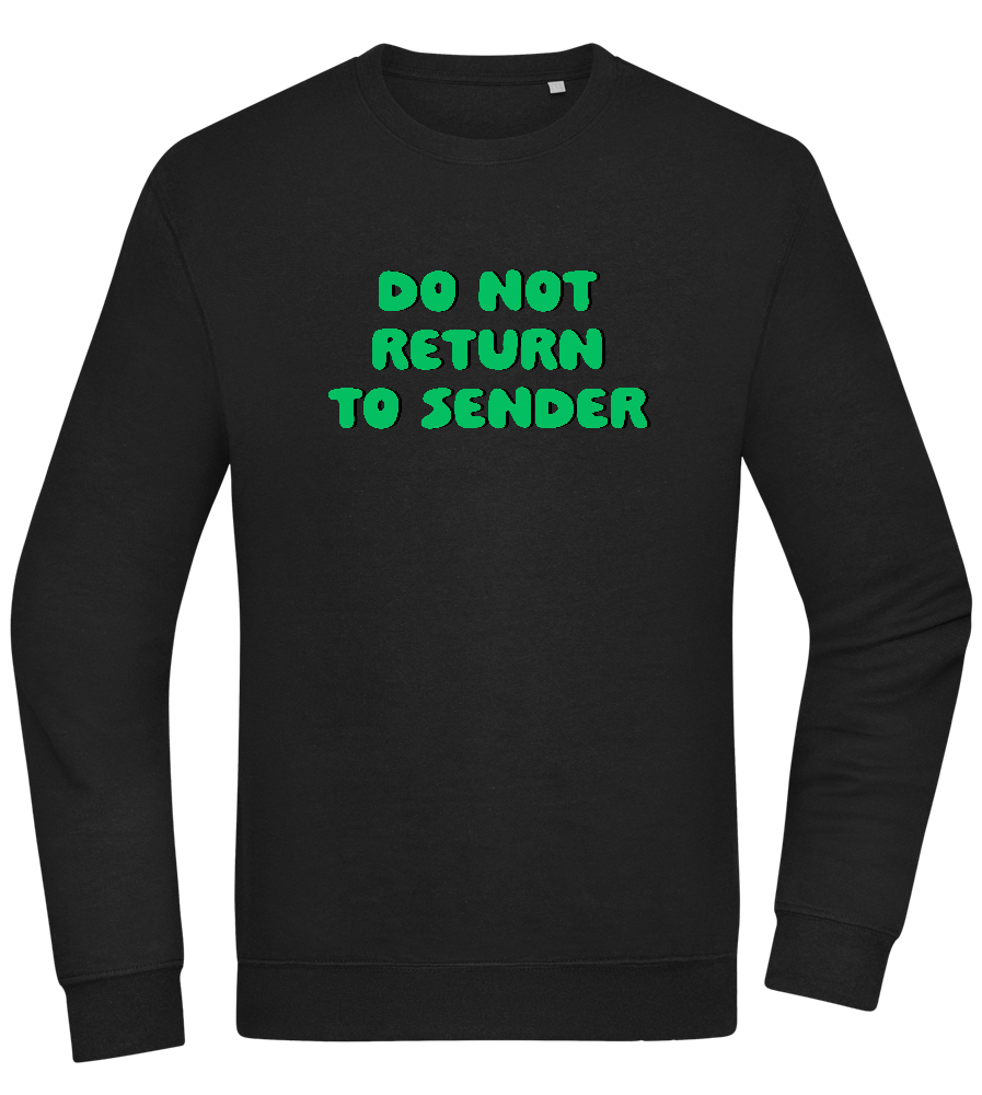 Do Not Return to Sender Design - Comfort Essential Unisex Sweater_BLACK_front