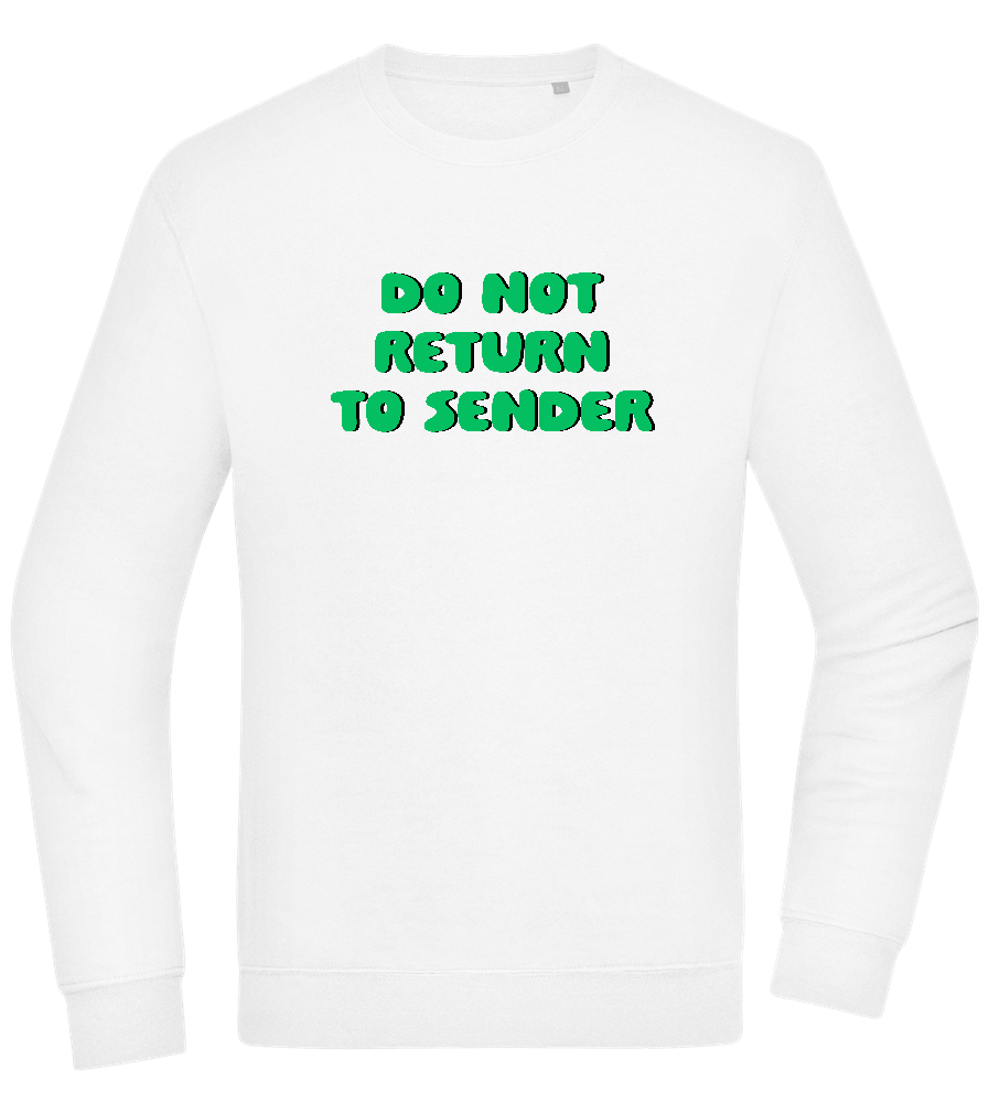 Do Not Return to Sender Design - Comfort Essential Unisex Sweater_WHITE_front