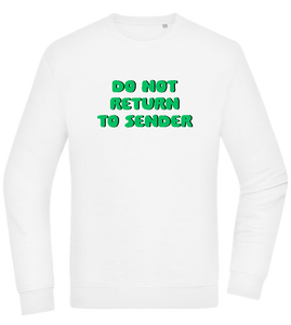 Do Not Return to Sender Design - Comfort Essential Unisex Sweater