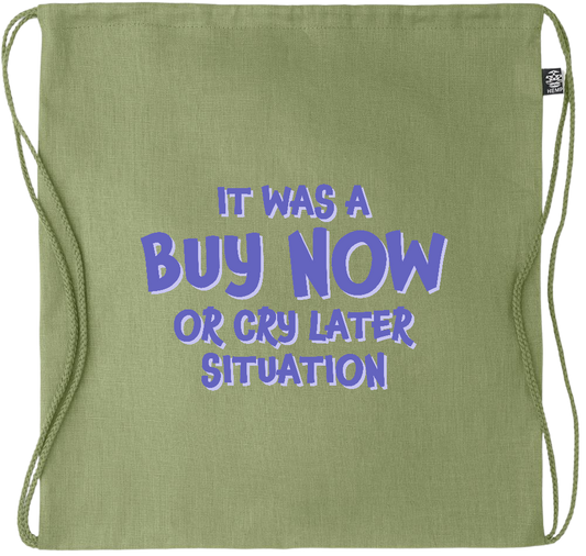 Buy Now Cry Later Design - Premium hemp drawstring bag_GREEN_front