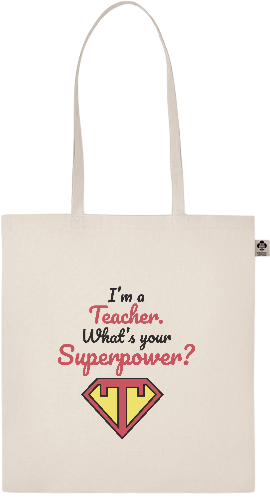 Im a Teacher Design - Essential ecru organic cotton tote bag_BEIGE_front