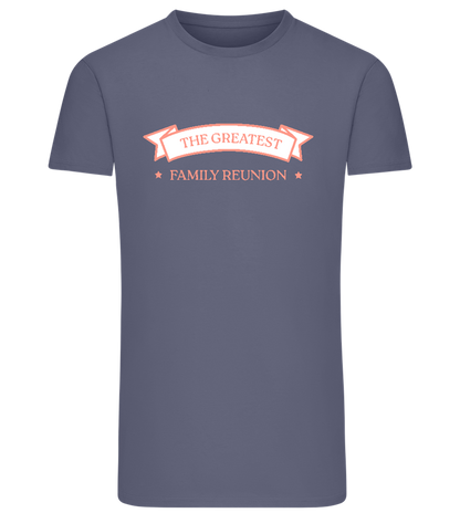 Greatest Family Reunion Design - Comfort men's fitted t-shirt_DENIM_front