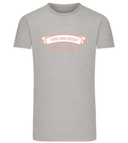 Greatest Family Reunion Design - Comfort men's fitted t-shirt_ORION GREY_front