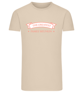 Greatest Family Reunion Design - Comfort men's fitted t-shirt