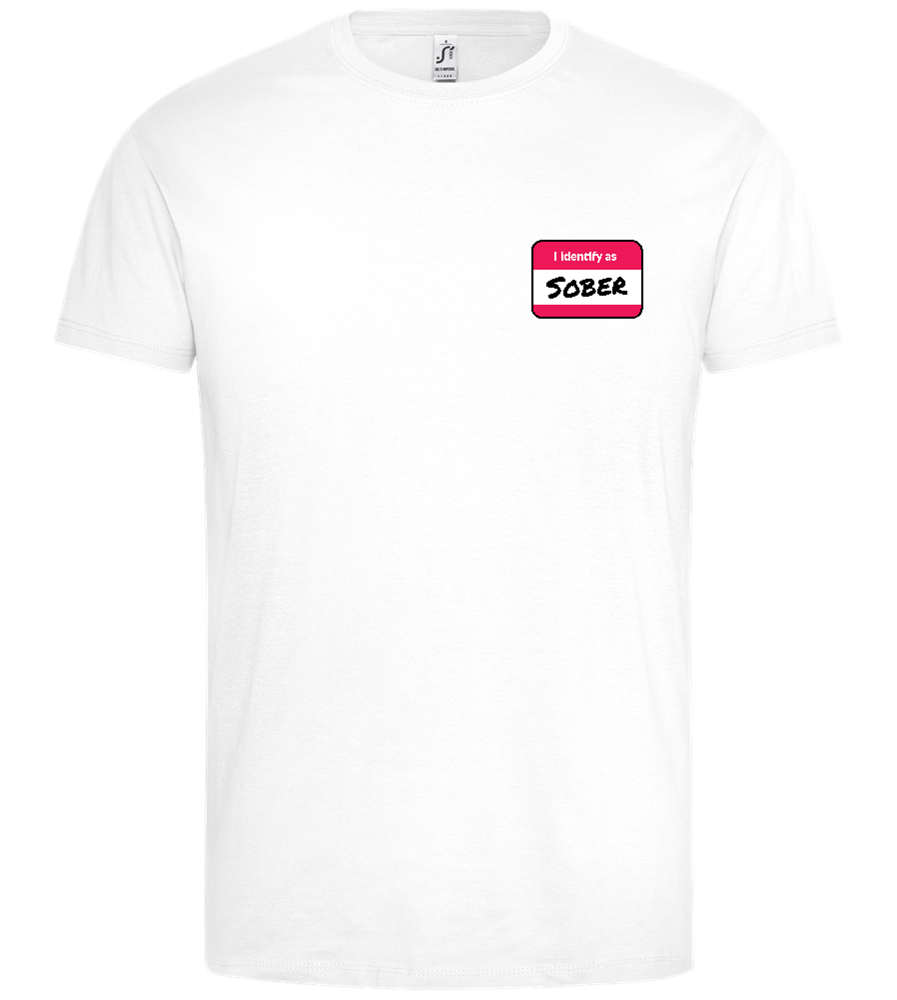 I Identify Sober Design - Premium men's t-shirt_WHITE_front