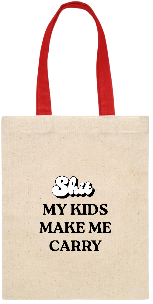 My Kids Make Me Carry Design - Essential small colored handle gift bag_RED_front