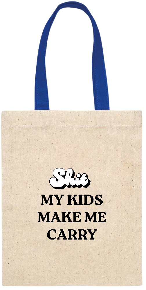 My Kids Make Me Carry Design - Essential small colored handle gift bag_ROYAL BLUE_front