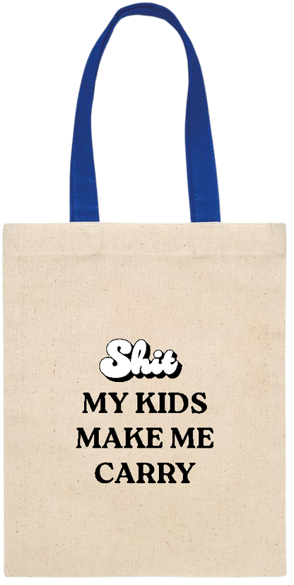 My Kids Make Me Carry Design - Essential small colored handle gift bag_ROYAL BLUE_front