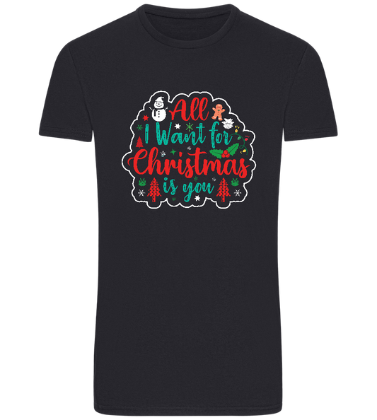 All I Want For Christmas Design - Basic Unisex T-Shirt_FRENCH NAVY_front