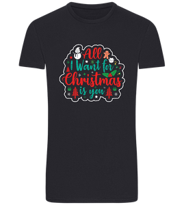 All I Want For Christmas Design - Basic Unisex T-Shirt