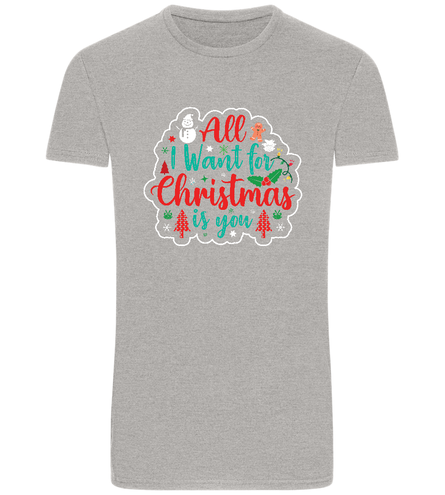 All I Want For Christmas Design - Basic Unisex T-Shirt_ORION GREY_front