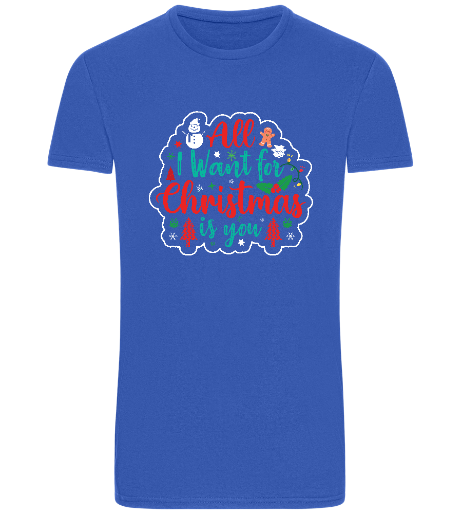 All I Want For Christmas Design - Basic Unisex T-Shirt_ROYAL_front