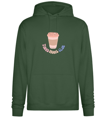 Tired Moms Club Coffee Design - Premium Essential Unisex Hoodie_GREEN BOTTLE_front