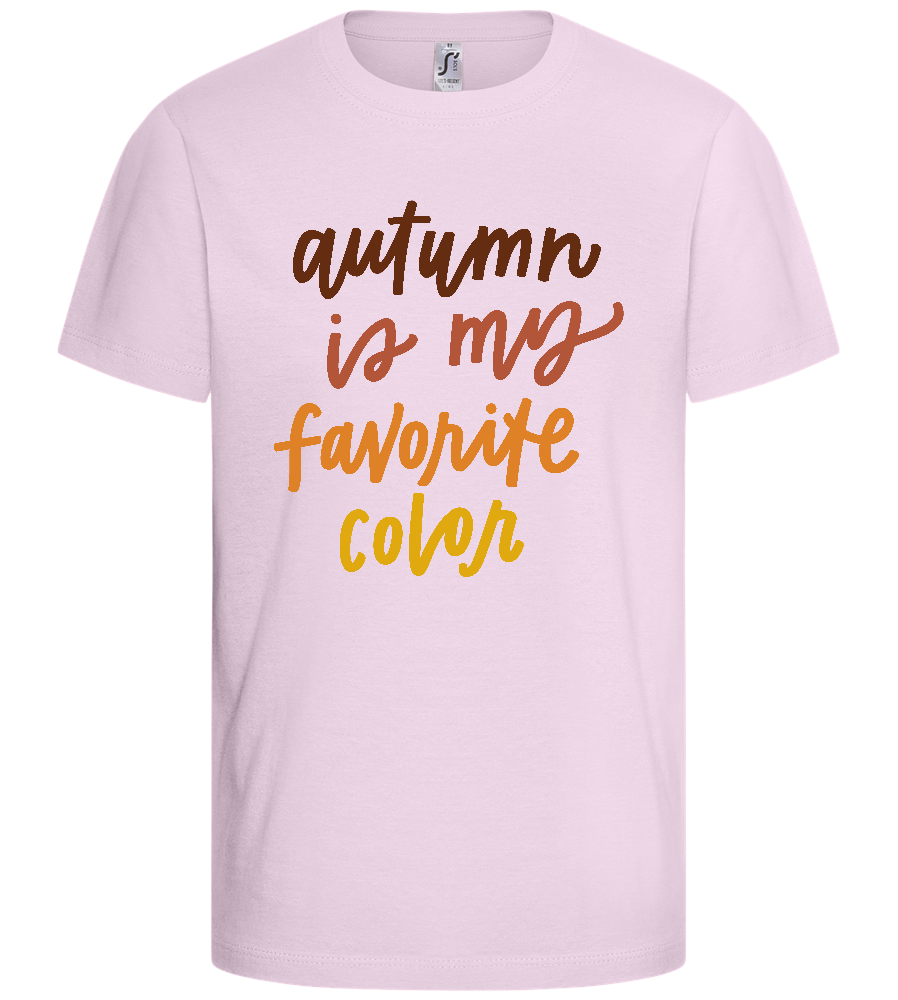 My Favorite Color is Autumn Design - Basic kids t-shirt_LIGHT PINK_front