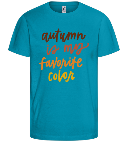 My Favorite Color is Autumn Design - Basic kids t-shirt_TURQUOISE_front