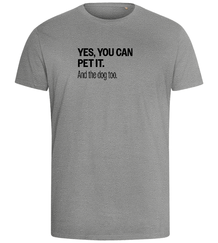 You Can Pet It Design - Comfort men's fitted t-shirt_ORION GREY_front