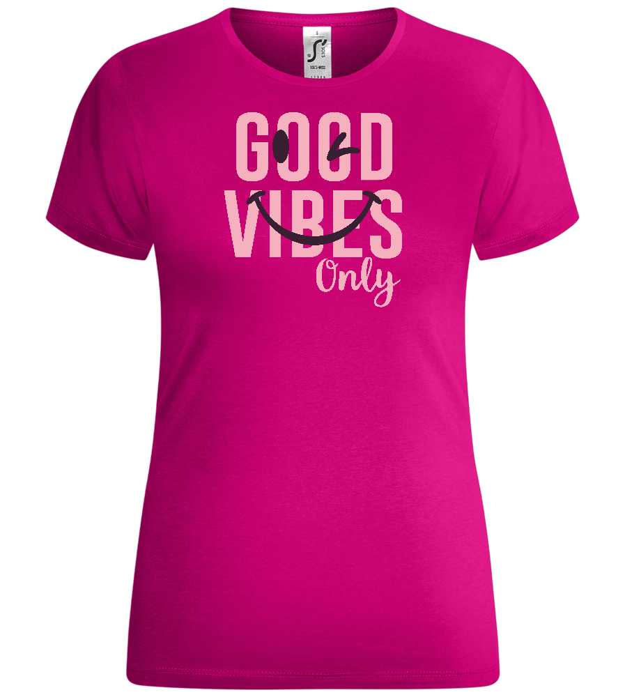 Good Vibes Only Smiley Design - Comfort women's t-shirt_FUCHSIA_front