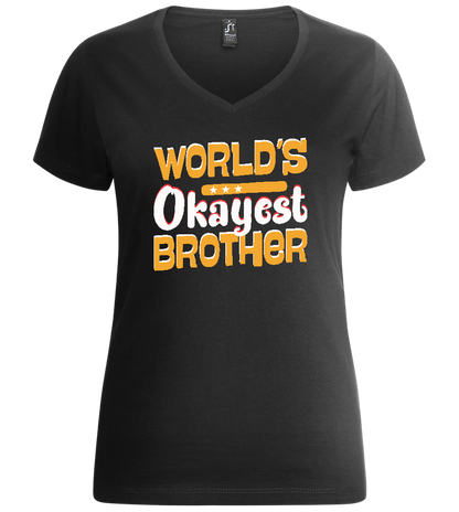 World's Okayest Brother Design - Premium women's v-neck t-shirt_DEEP BLACK_front