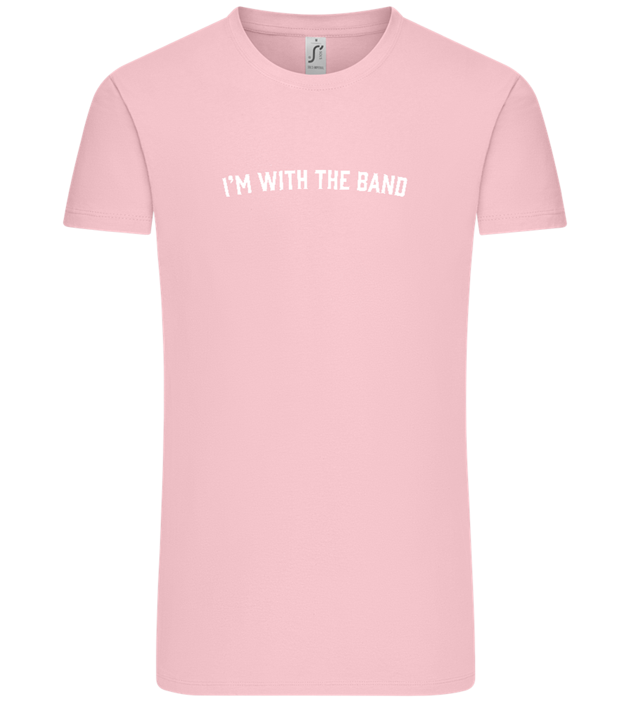 Im With the Band Design - Comfort Unisex T-Shirt_CANDY PINK_front