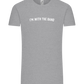 Im With the Band Design - Comfort Unisex T-Shirt_ORION GREY_front