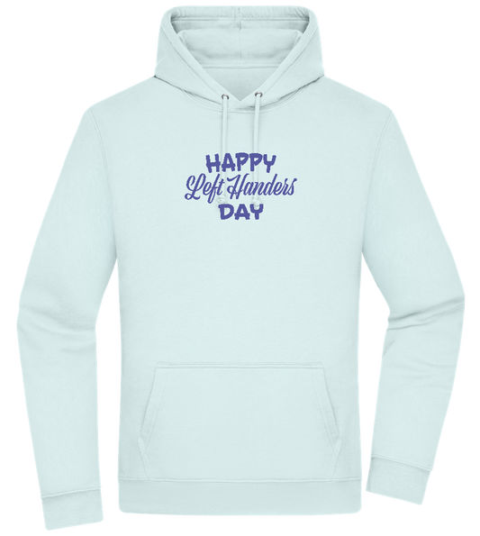 Happy Left Handers Day Design - Premium Essential Unisex Hoodie_ARCTIC BLUE_front