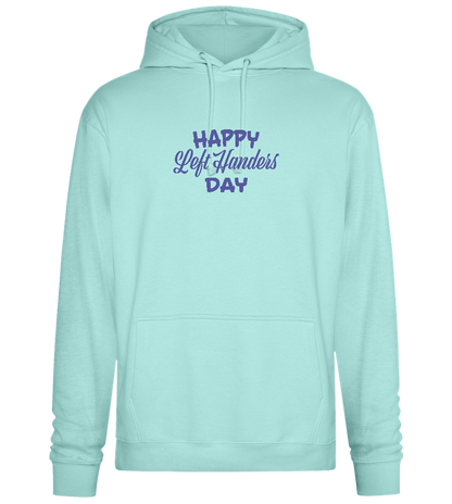 Happy Left Handers Day Design - Premium Essential Unisex Hoodie_ARCTIC BLUE_front