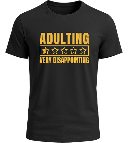 Adulting is very Disappointing Design - Basic Unisex T-Shirt_DEEP BLACK_front