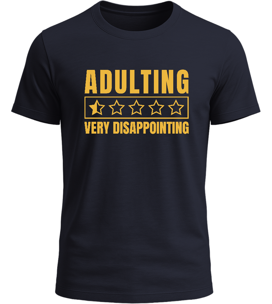 Adulting is very Disappointing Design - Basic Unisex T-Shirt_FRENCH NAVY_front