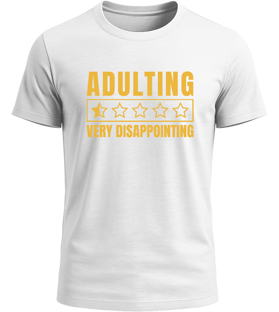 Adulting is very Disappointing Design - Basic Unisex T-Shirt_WHITE_front