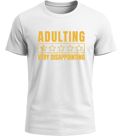 Adulting is very Disappointing Design - Basic Unisex T-Shirt_WHITE_front