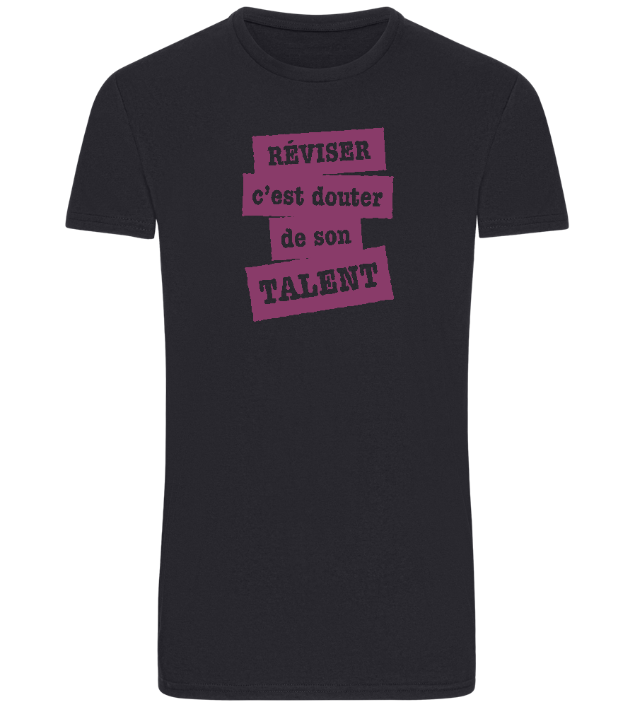 Réviser c'est Douter de Son Talent Design - Basic Unisex T-Shirt_FRENCH NAVY_front