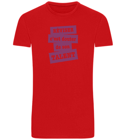 Réviser c'est Douter de Son Talent Design - Basic Unisex T-Shirt_RED_front