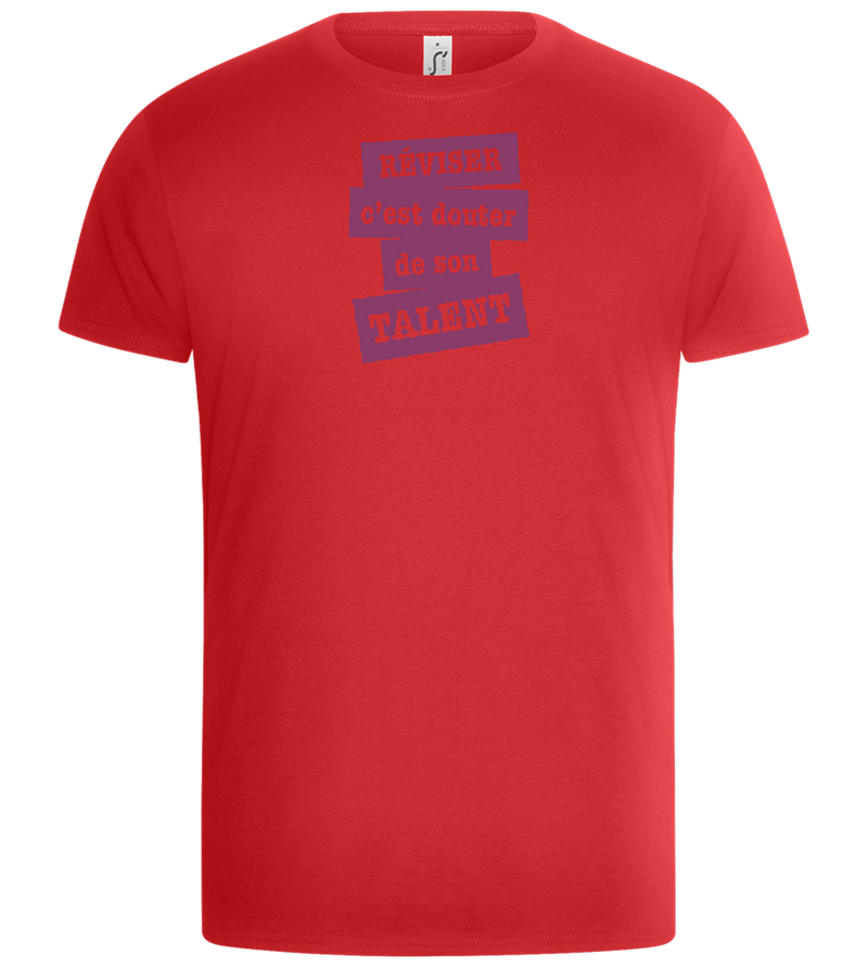 Réviser c'est Douter de Son Talent Design - Basic Unisex T-Shirt_RED_front