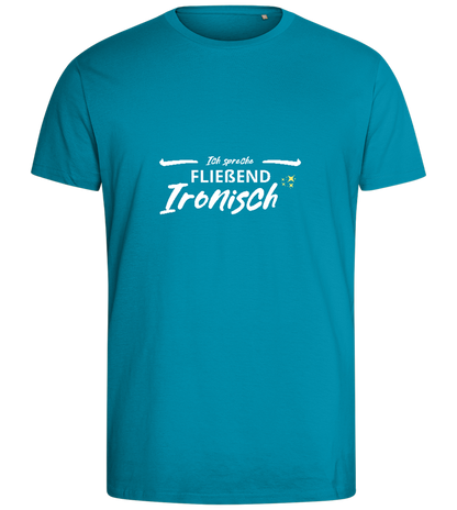 Fluently Ironic Design - Comfort men's fitted t-shirt_TURQUOISE_front