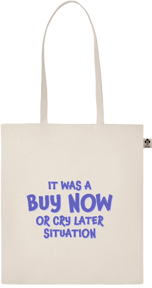 Buy Now Cry Later Design - Basic organic cotton shopping bag_BEIGE_front