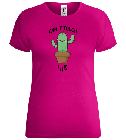 Can't Touch This Design - Comfort women's t-shirt_FUCHSIA_front