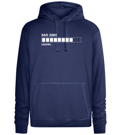 Dad Joke Loading Design - Premium unisex hoodie_DENIM CHINA_front