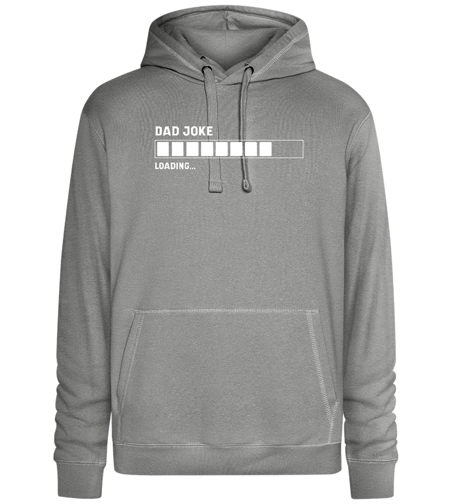 Dad Joke Loading Design - Premium unisex hoodie_ORION GREY II_front