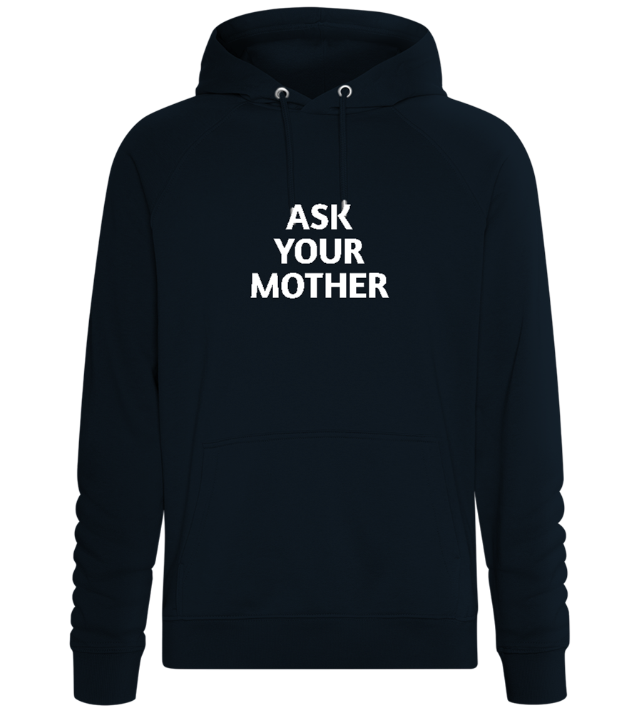 Ask Your Mother Text Design - Comfort unisex hoodie_BLACK_front