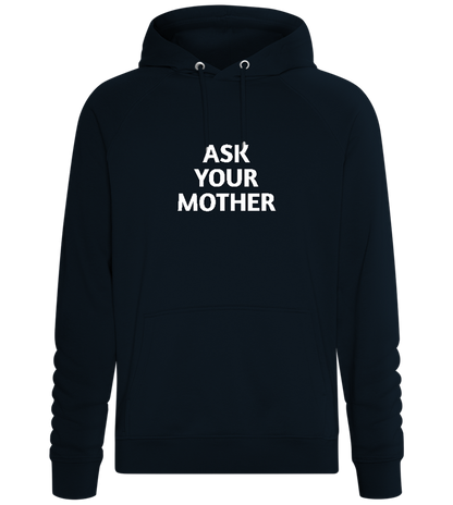 Ask Your Mother Text Design - Comfort unisex hoodie_BLACK_front