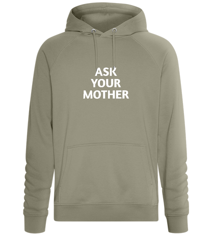 Ask Your Mother Text Design - Comfort unisex hoodie_KHAKI_front