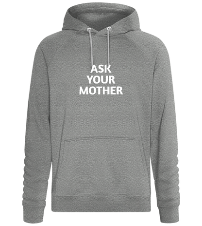 Ask Your Mother Text Design - Comfort unisex hoodie_ORION GREY II_front