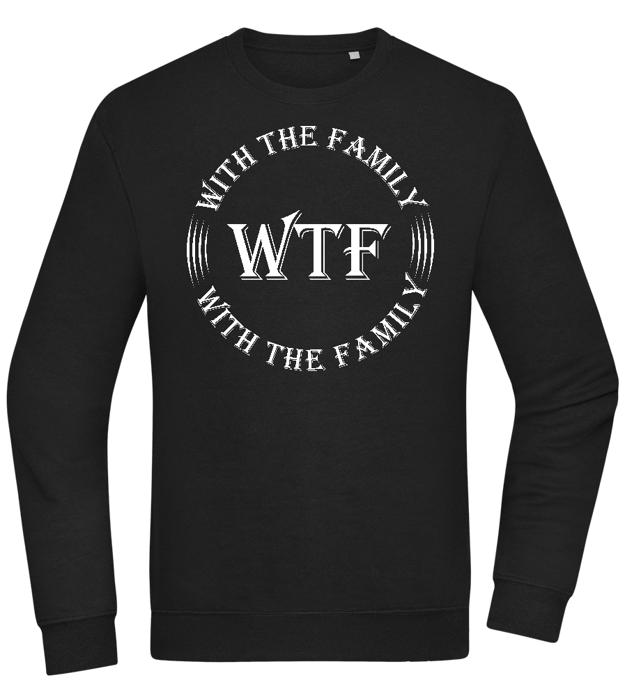 WTF With The Family Design - Comfort Essential Unisex Sweater_BLACK_front