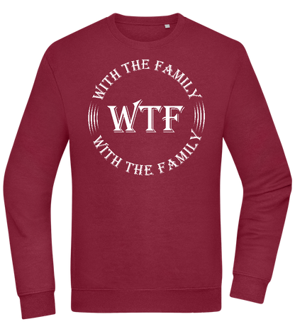 WTF With The Family Design - Comfort Essential Unisex Sweater_BORDEAUX_front