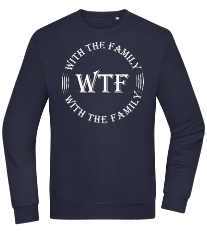 WTF With The Family Design - Comfort Essential Unisex Sweater_FRENCH NAVY_front