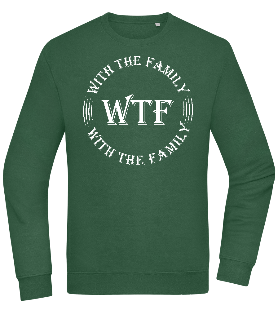 WTF With The Family Design - Comfort Essential Unisex Sweater_GREEN BOTTLE_front