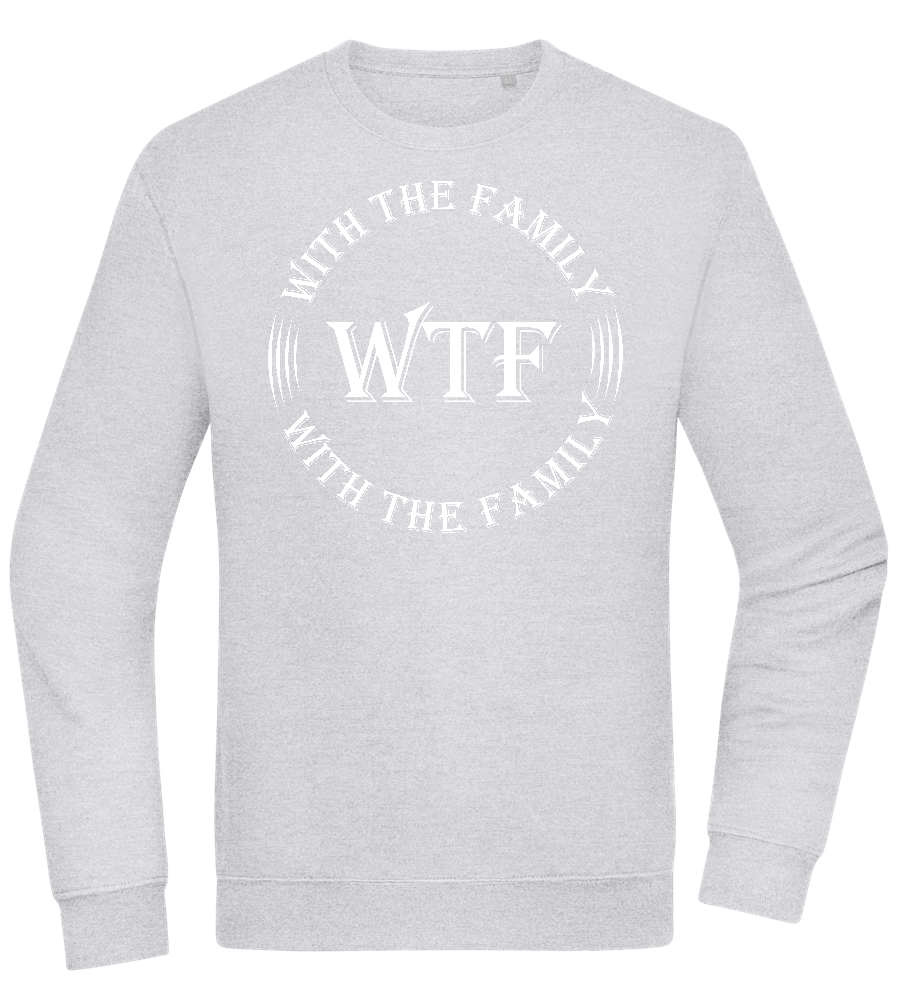 WTF With The Family Design - Comfort Essential Unisex Sweater_ORION GREY II_front