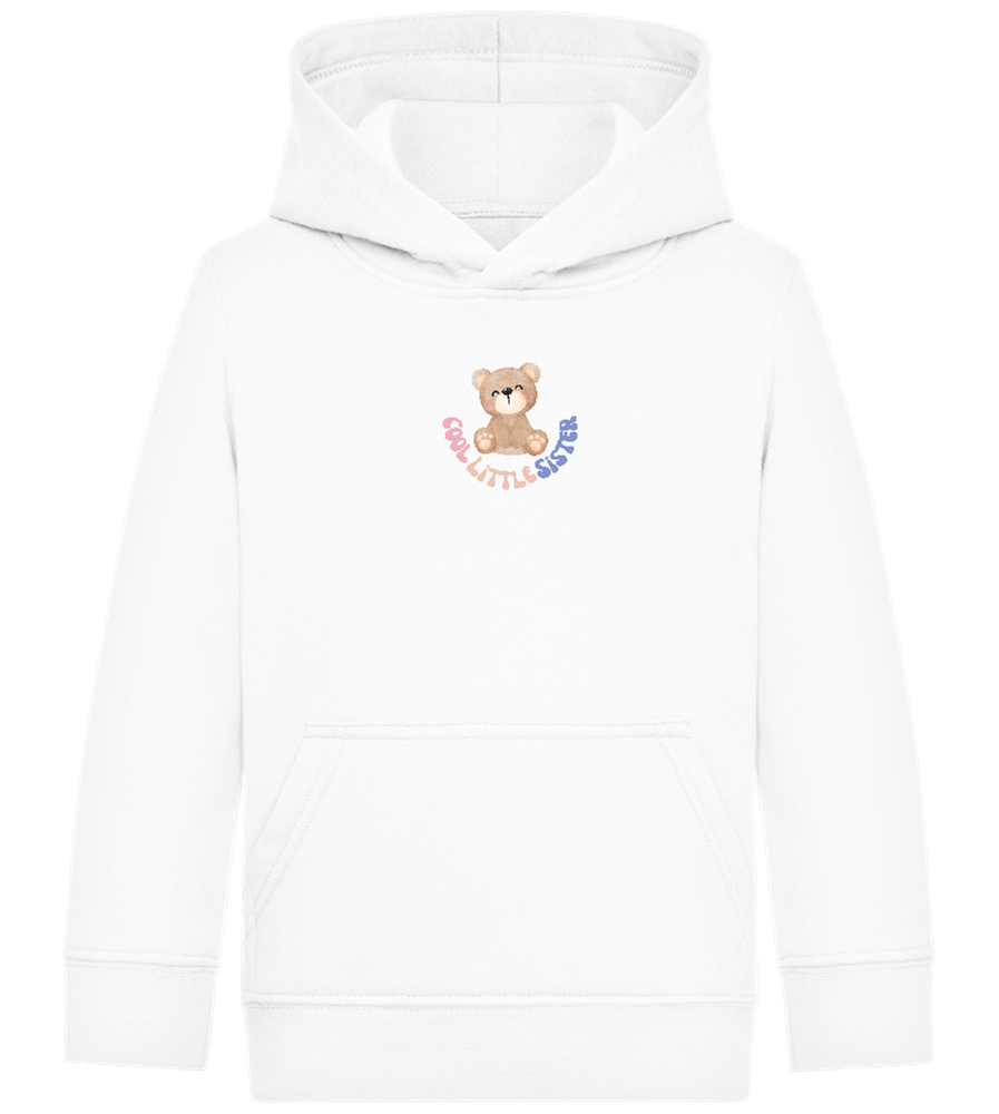 Cool Little Sister Teddy Bear Design - Comfort Kids Hoodie_WHITE_front