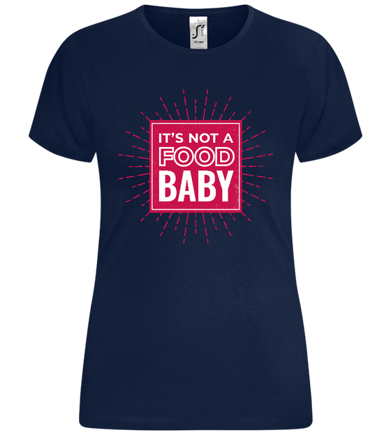 Not a Food Baby Design - Comfort women's t-shirt_MARINE_front